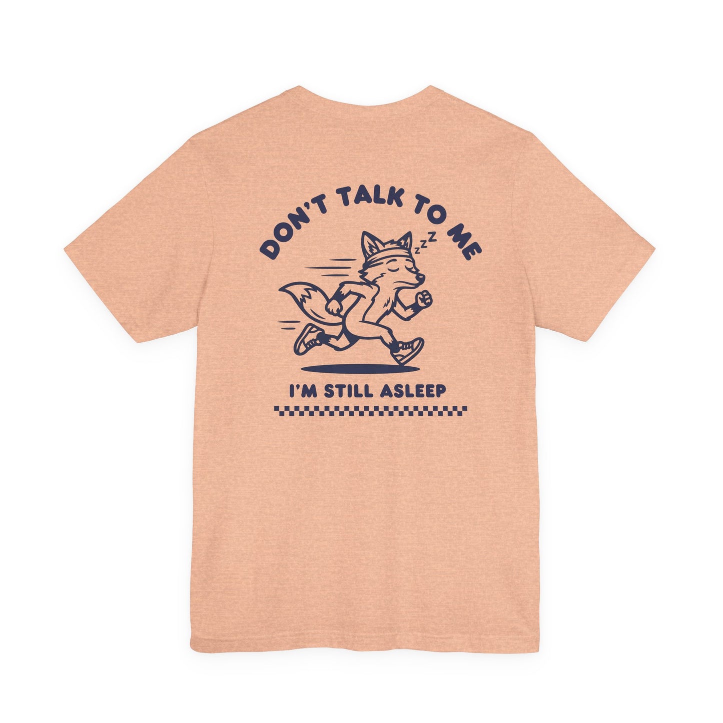 Don´t Talk To Me I´m Still Asleep | Run Culture