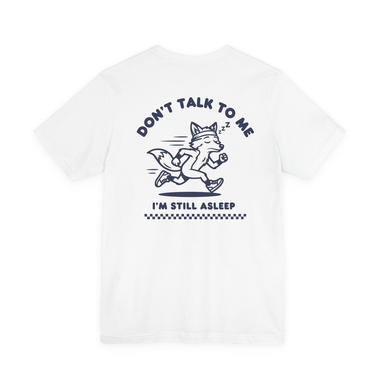 Don´t Talk To Me I´m Still Asleep | Run Culture