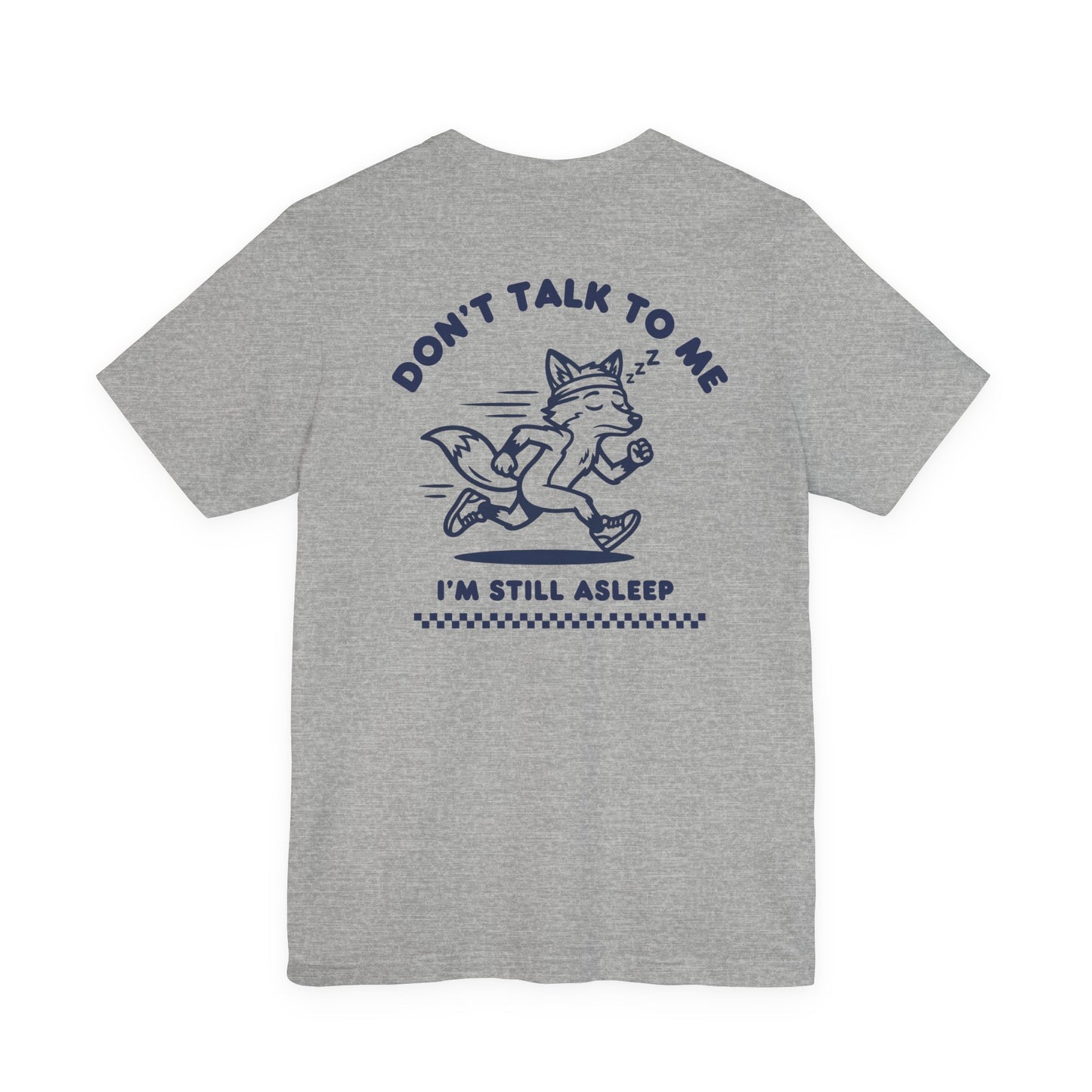 Don´t Talk To Me I´m Still Asleep | Run Culture