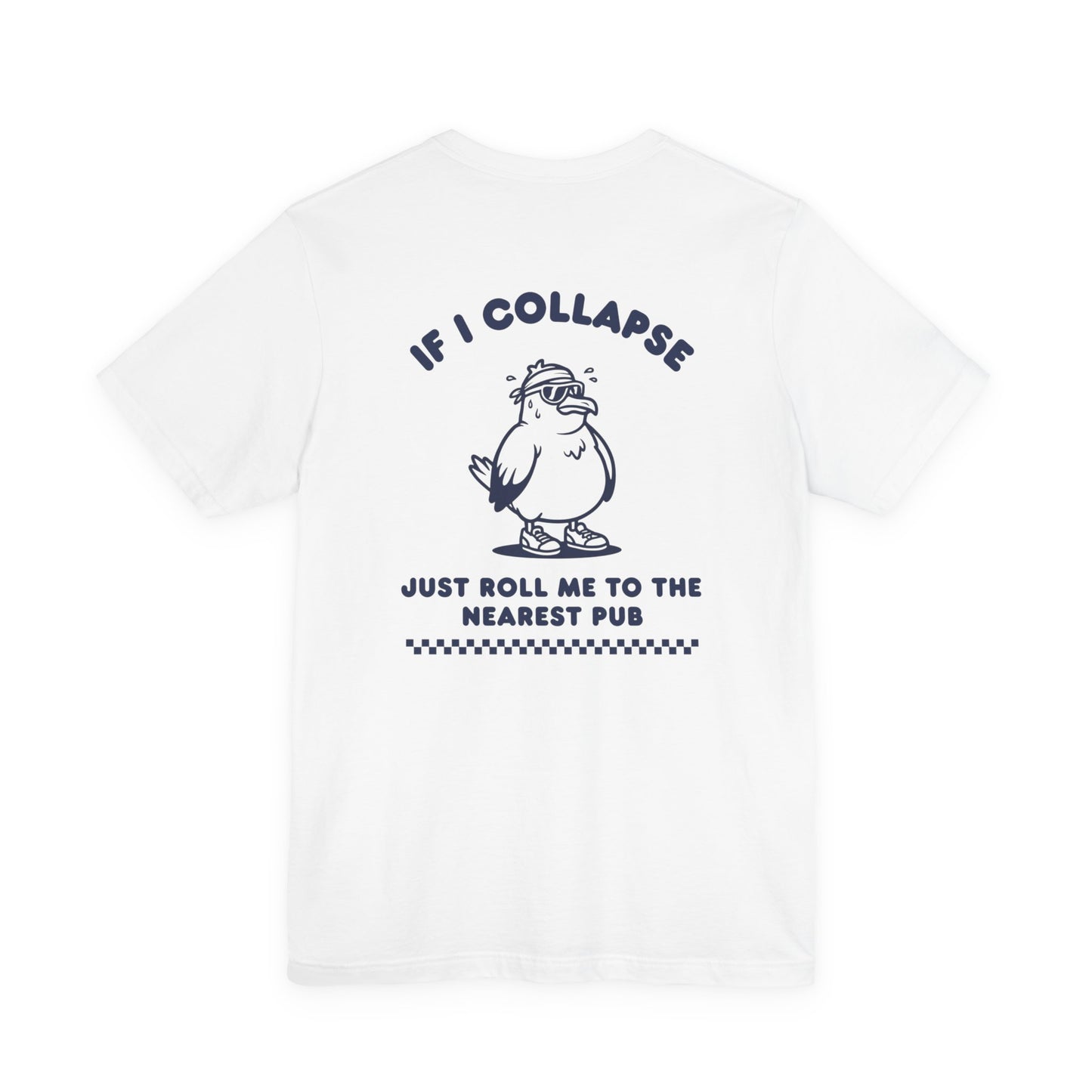 If I Collapse, Roll Me to the Pub | Run Culture